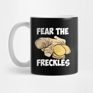 Fear The Freckles Mug